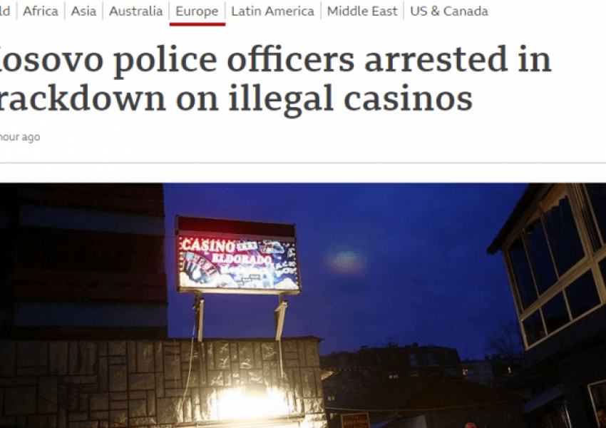 BBC shkruan për operacionin e policisë së Kosovës në Karaçevë, kundër kazinove dhe krimit të organizuar