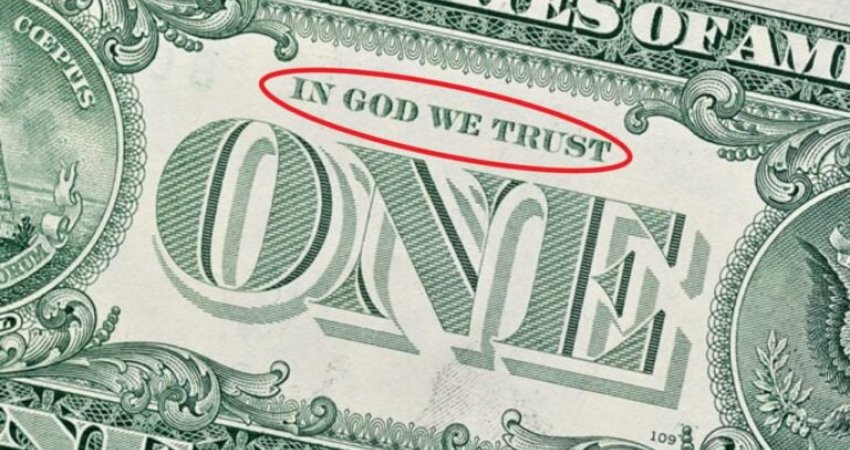 A e dini pse në dollarin amerikan shkruan 'In God We Trust'?