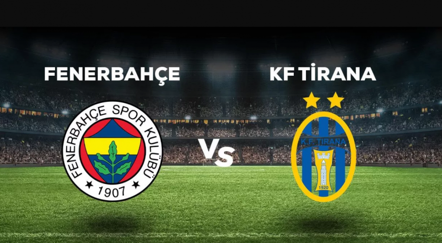 Miqësorja e luksit ndaj Fenerbahçes, Tirana zbulon ku do të transmetohet live