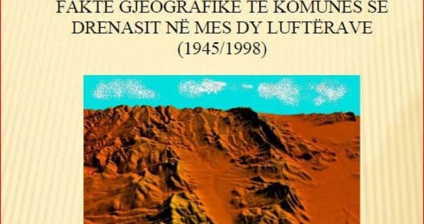Publikohet libri me titull 'Fakte gjeografike të komunës së Drenasit në mes dy luftërave (1945/1998)'
