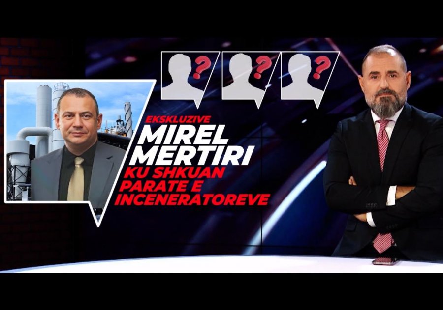 Afera e inceneratorëve/ Mirel Mërtiri thyen heshtjen, flet në ‘Çim Peka LIVE’