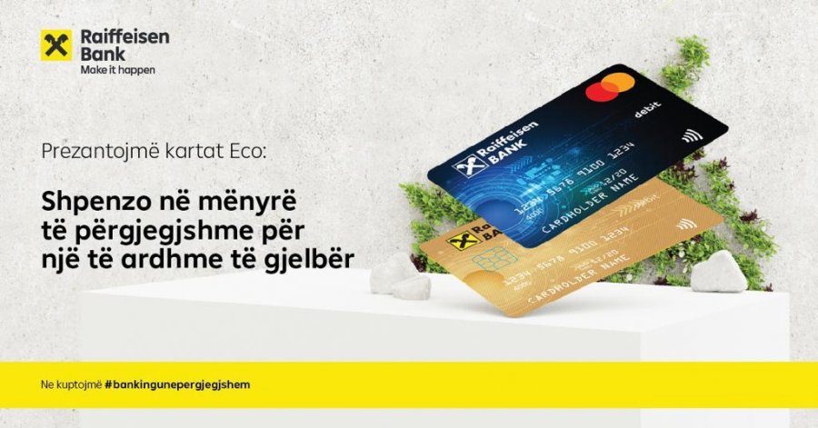 Raiffeisen Bank prezanton kartat ECO: Shpenzo në mënyrë të përgjegjshme për një të ardhme të sigurt