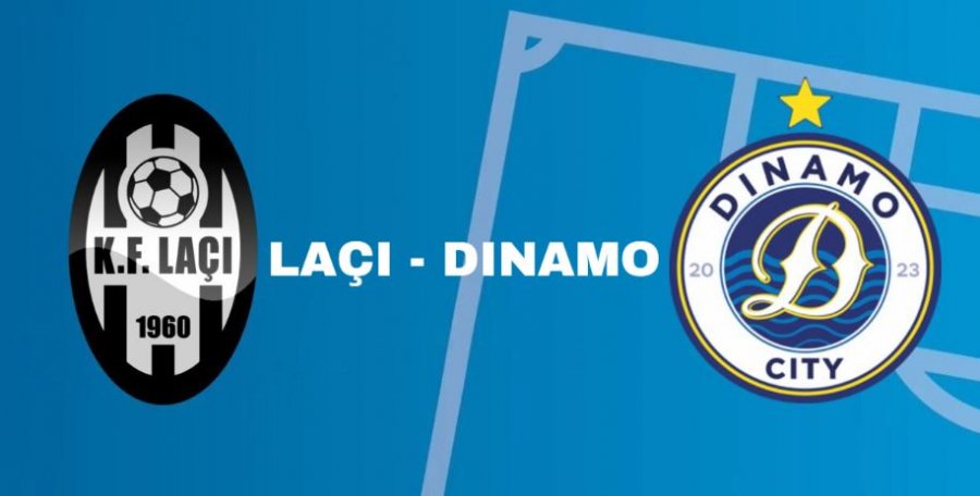 Laçi-Dinamo, formacionet zyrtare