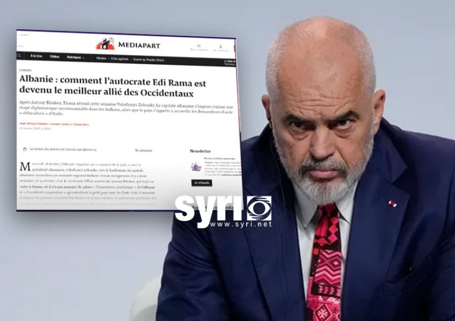 Media e madhe franceze: Si u bë autokrati Edi Rama, pasardhës i nomenklaturës së Shqipërisë staliniste, aleati më i mirë i perëndimorëve