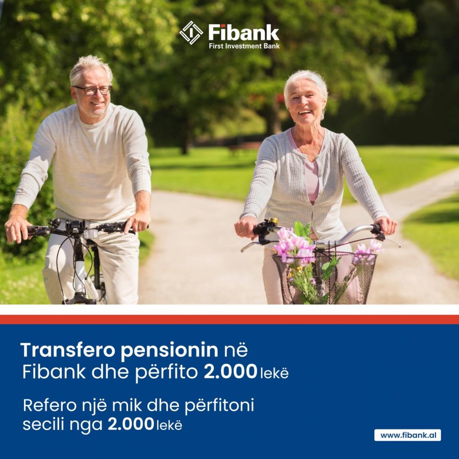 Fibank mirëpret pensionistët me Bonus dhe përfitime ekskluzive