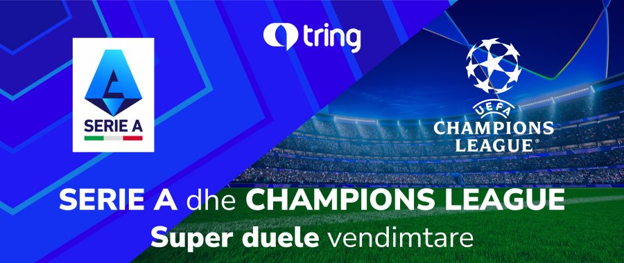 Serie A dhe Champions League me super duele vendimtare, ditë plot adrenalinë në TRING sport