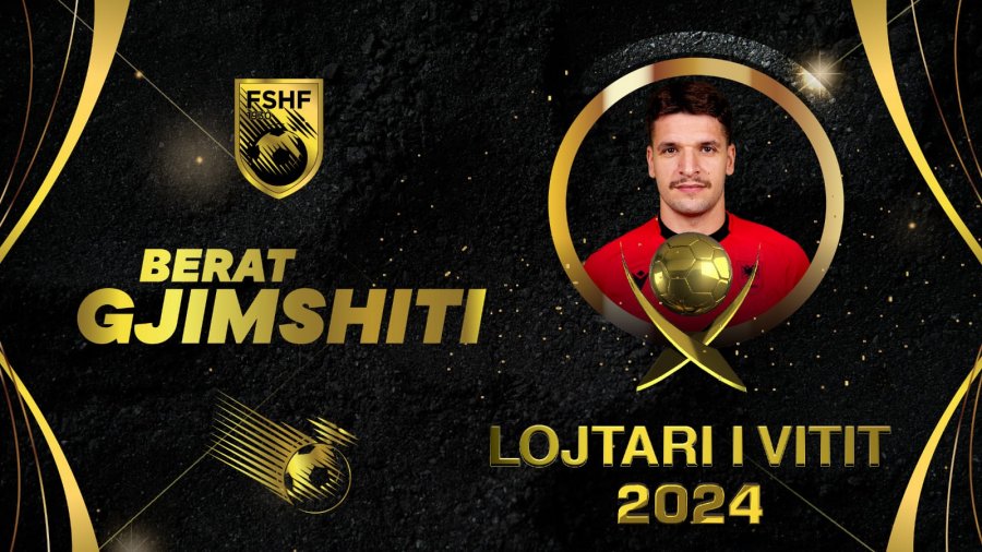 Mbrëmja Gala “Topi i Artë”/ Berat Gjimshiti zgjidhet “Lojtari i Vitit i Kombëtares”