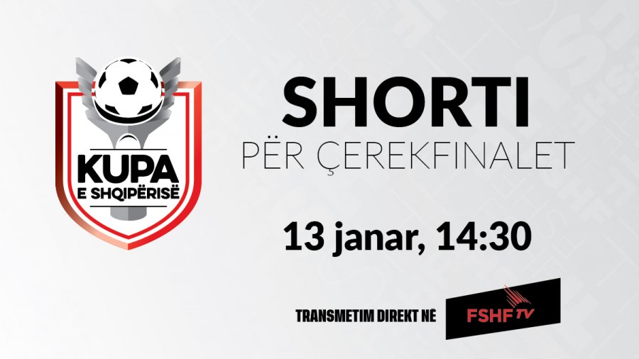 Kupa e Shqipërisë 2025-2026/ Nesër hidhet shorti për fazën çerekfinale