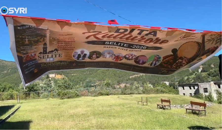 SYRI TV  Organizohet  Dita Kulturore e Selitës    Prezantohet kultura  tradita dhe historia