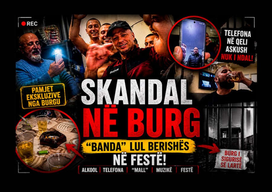 VIDEO-SKANDAL në burg: Lul Berisha me 'bandën' festë në qeli, telefona, alkool e ‘mall’. Kush janë?
